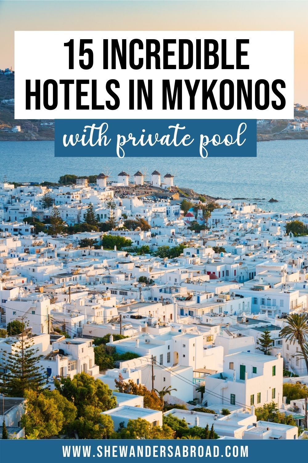 15 superbes hôtels à Mykonos avec piscine privée - 15 superbes hôtels à Mykonos avec piscine privée