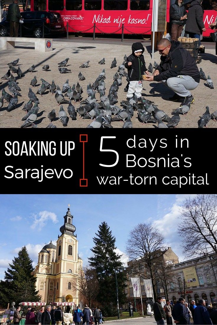 S'imprégner de Sarajevo - 5 jours dans la capitale déchirée par la guerre de la Bosnie