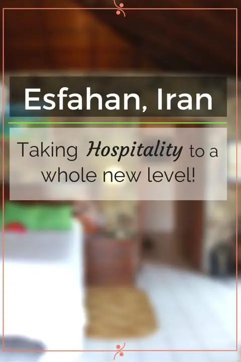 Esfahan, Iran- L'hospitalité à un tout autre niveau.