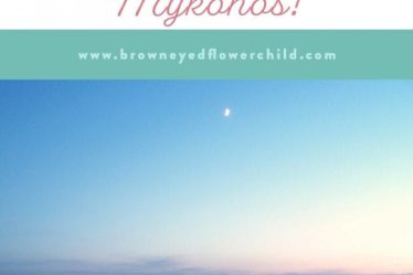 Comment faire la fête comme un grec à Mykonos - Brown Eyed Flower Child - Comment faire la fête comme un grec à Mykonos - Brown Eyed Flower Child