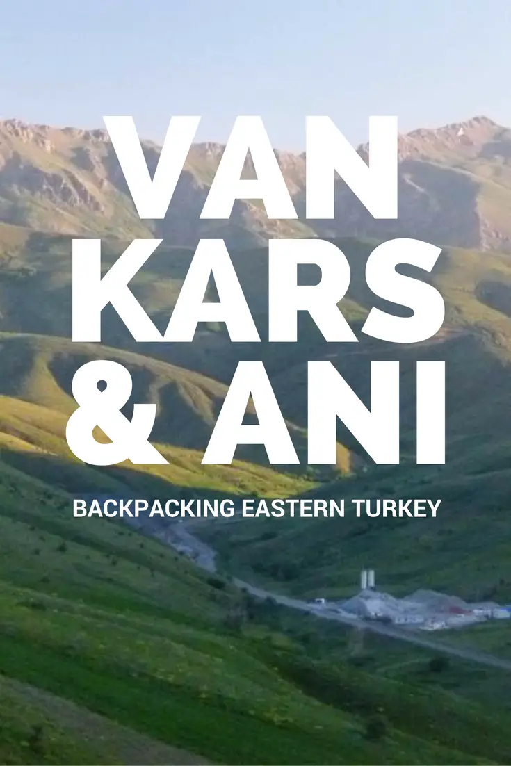 Randonnée dans l'Est de la Turquie - Van, Kars & Ani