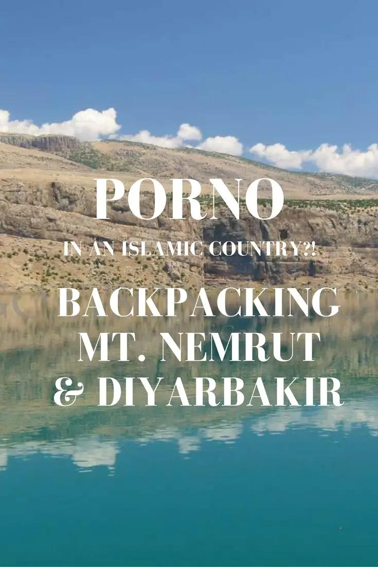 Sac à dos au Mont Nemrut et à Diyarbakir, Turquie - Du porno dans un pays islamique !